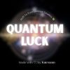 Quantum Luck Formula — Absurdly Fortunate Reality